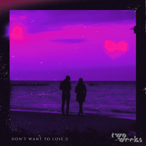 don't want to lose u