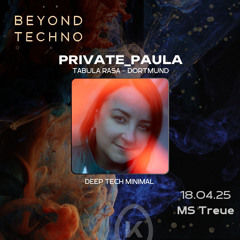 beyond techno @ MS Treue 04/2025