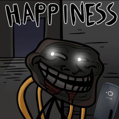 HAPPINESS