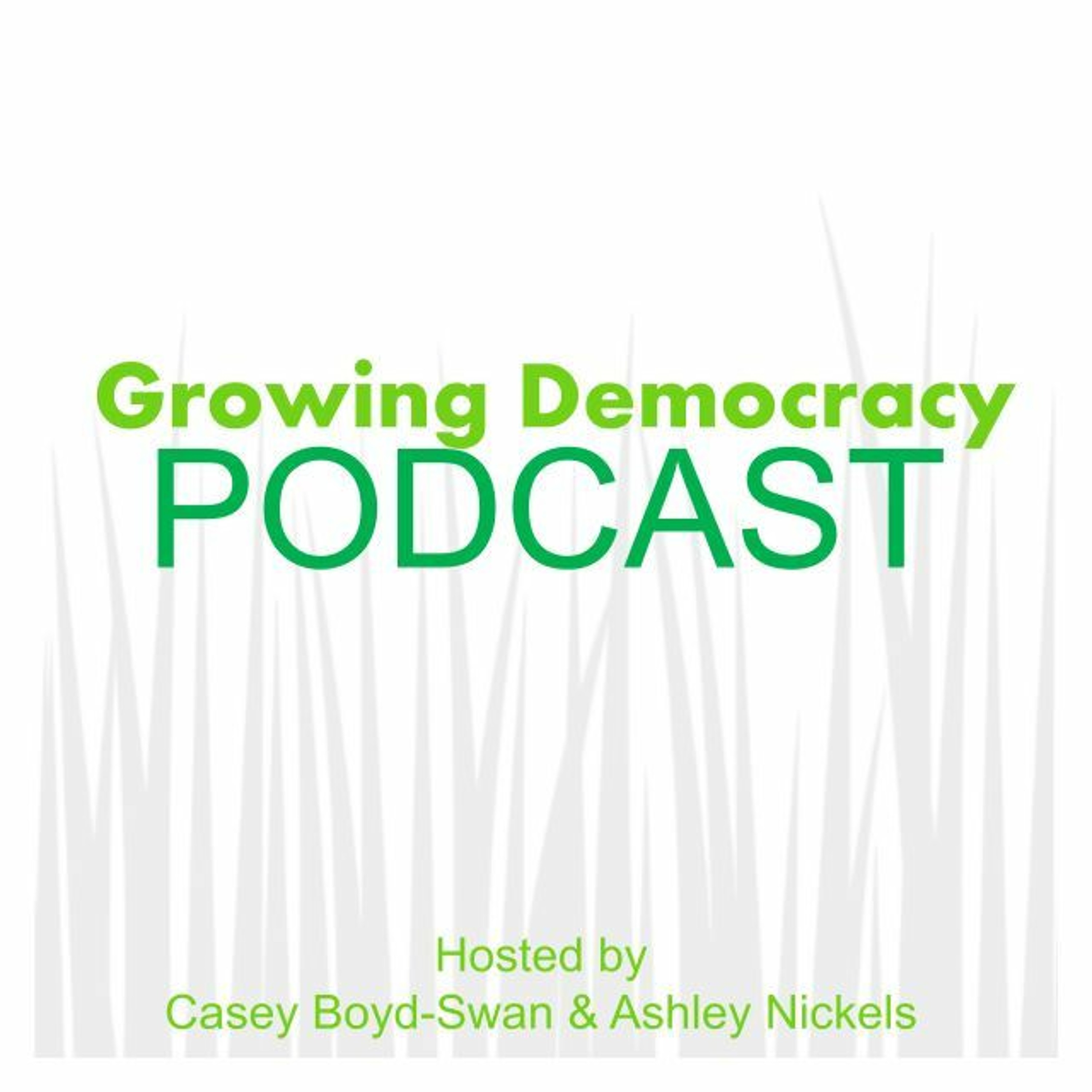 Growing Democracy Podcast