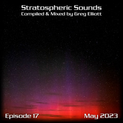 Stratospheric Sounds, Episode 17