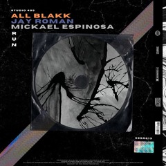 1. All Blakk & Jay Roman - Run (Original Mix)