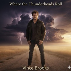 Where The Thunderheads Roll