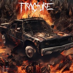 FRACTURE