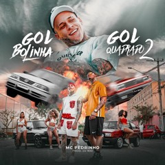 Gol Bolinha, Gol Quadrado 2 - (Aleexs Remix) MC Pedrinho, DJ 900 - FUNK 2023