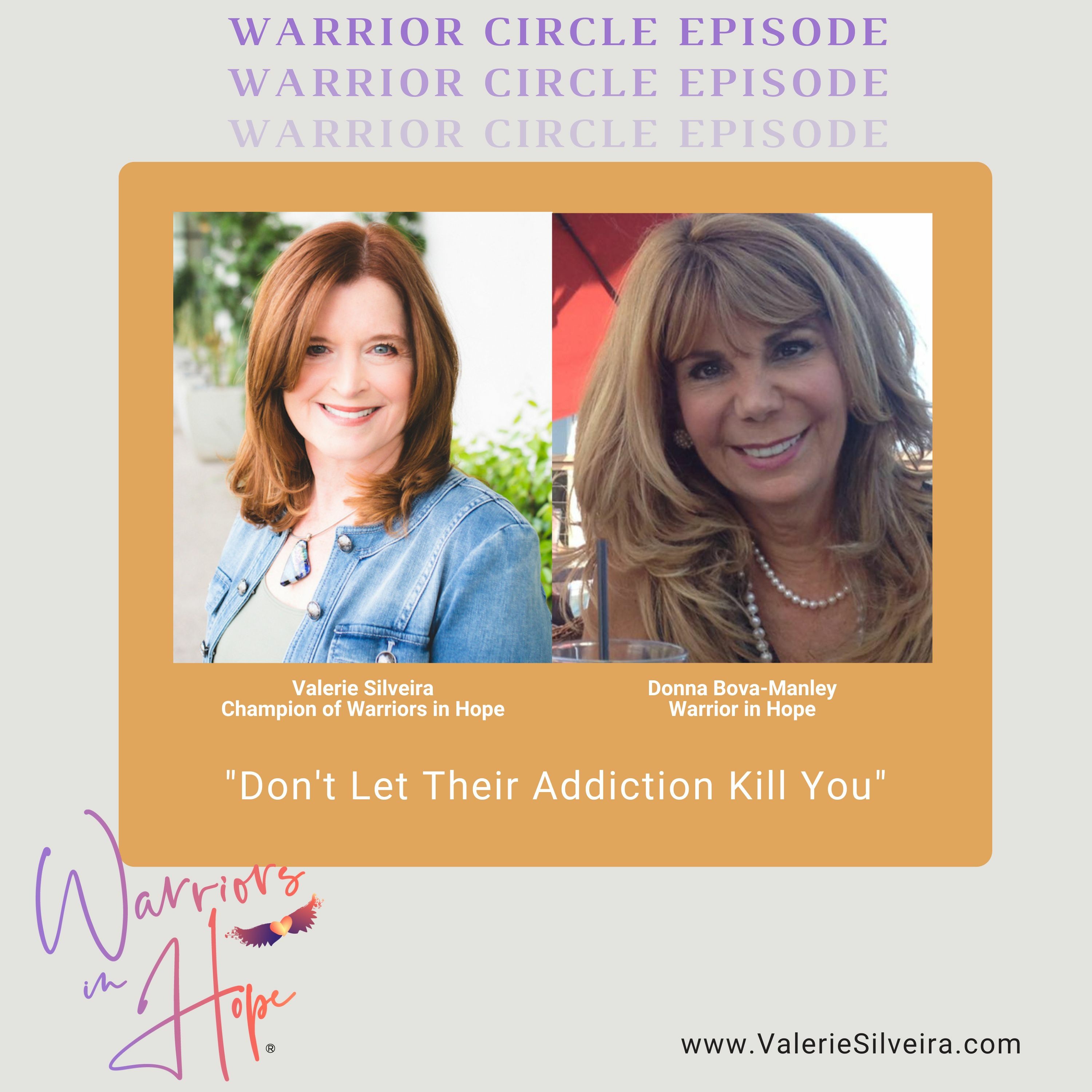 Don't Let Their Addiction Kill You - With Donna Bova-Manley