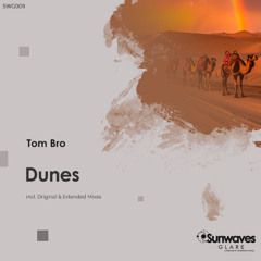 Tom Bro - Dunes (Original Mix) [SWG009]