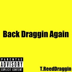 Back Draggin Again PROD by Rylouis