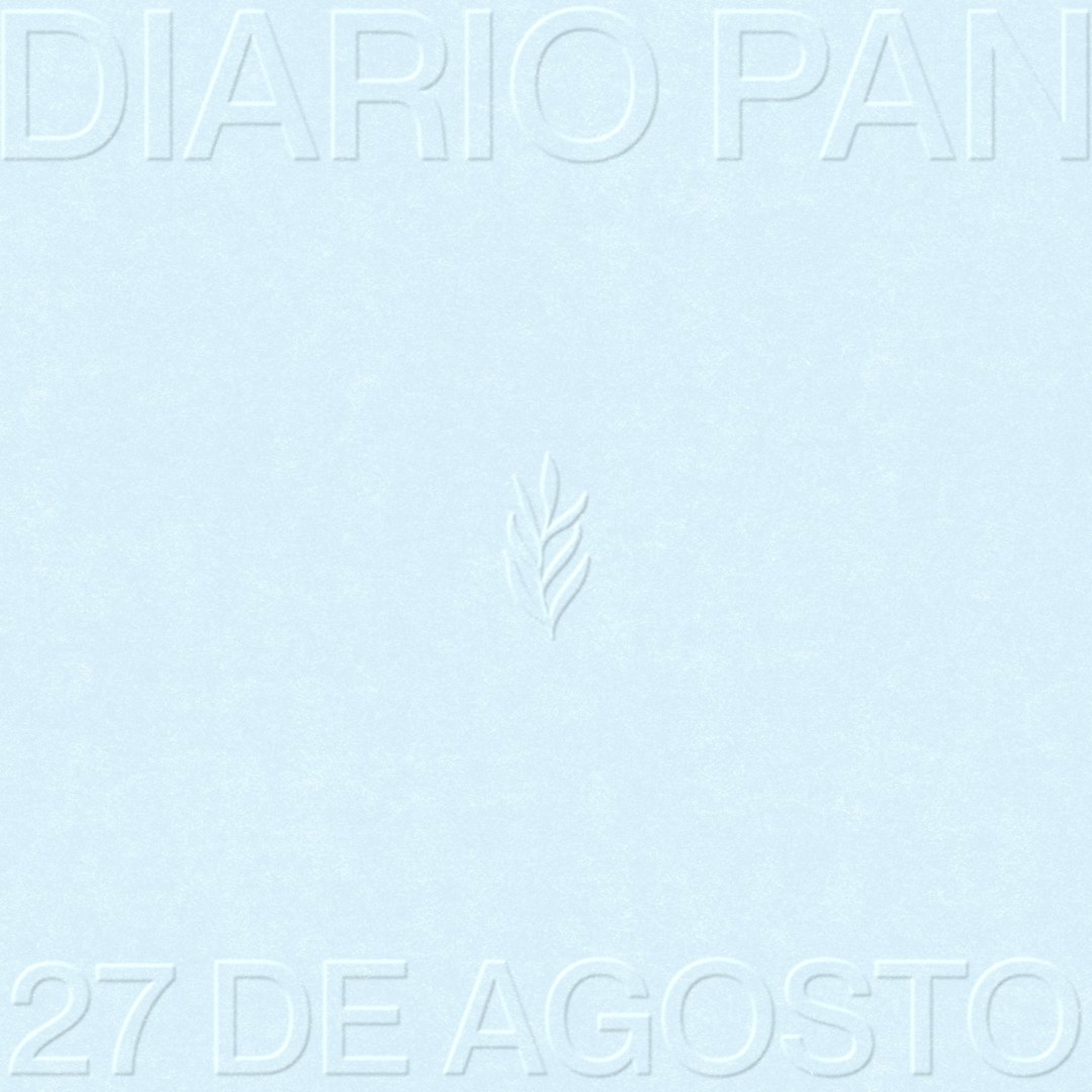 Devocional Diario Pan 27 de Agosto #DiarioPan