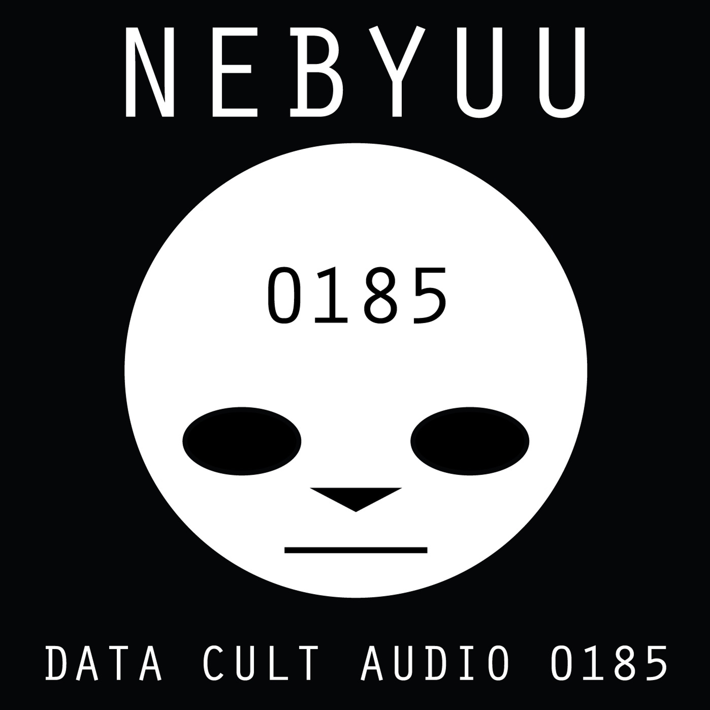 Data Cult Audio 0185 - Neybuu
