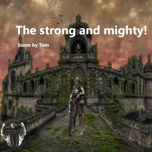The Strong And Mighty