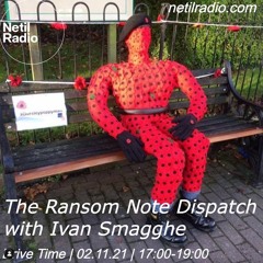 The Ransom Note Dispatch w/ Ivan Smagghe on Netil Radio (November 2021)