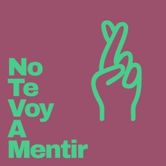 Kevin McKay, PRIMO - No Te Voy A Mentir (Extended Mix)