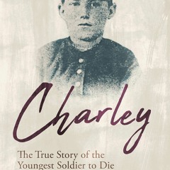 {READ/DOWNLOAD} 📕 Charley: The True Story of the Youngest Soldier to Die in the American Civil War