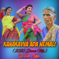 Kanakavva Ada Nemali ( 2020 Dance Mix ) Dj Sai KrizY MBNR