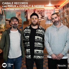 Cabale Records avec DRUX, Cobalt & Nebra - 20 Mai 2023
