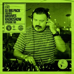 Big Pack presents Grooves Radioshow 193