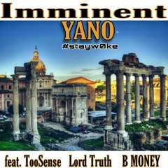 Imminent-YANO feat Toosense LordTruth & Bmone