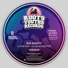 RAS ALWAYS LUTAN FYAH & MCPULLISH MEET DUB CREATOR ROOTS YOUTHS RECORDS 2019.wav