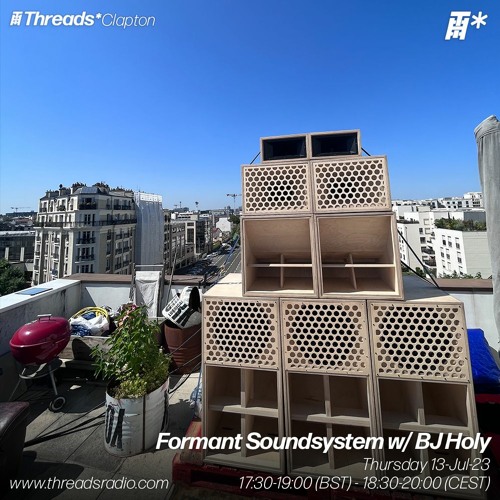 Formant Soundsystem w/ BJ Holy (*Clapton) - 13-Jul-23
