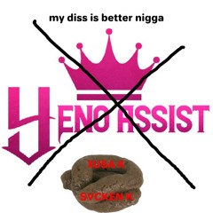Yeno diss #FUCKDATNIGGA