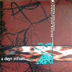 A Days Refrain – The Interlude