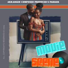 MOVIE SCENE TEMPO 102 KEY G MAJ INSTRUMNTL R&B POP HIP HOP TRK W VOCALS 101025 S PARKER MSTR C C 2025