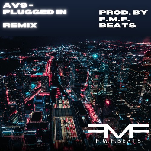 #AV9 CHUKS X SWIFT9 X ROSE9 - PLUGGED IN REMIX (PROD. BY F.M.F. BEATS)