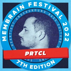 PRTCL - Membrain Festival 2022 - Promo Mix