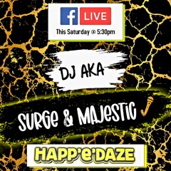 MC Majestic - MC Surge (Happ"e"daze Live Stream)