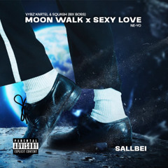 Vybz Kartel, Squash - Moonwalk x Sexy Love (SALLBEI Blend)
