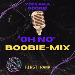 YOM aka Boobie - Oh No (Boobie-Mix)