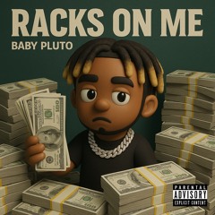 Racks On Me