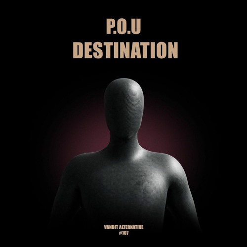 P.O.U - Destination (Extended)