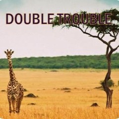 Double Trouble - Ngazobi