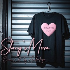 Stacy's Mom (Free DL!!)