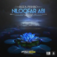 Niloofar Abi - Reza Pishro