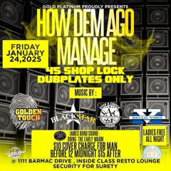 HOW DEM AGO MANAGE - STEP A CHOICE/GOLDEN TOUCH/BLACK STAR/MELLO VIBES @CLASS RESTO, TORONTO 1/24/25