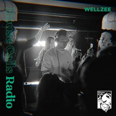 House Calls Radio 024 - Wellzee at The Listening Room 4.1.2023