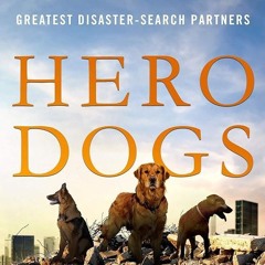 Kindle⚡online✔PDF Hero Dogs: How a Pack of Rescues, Rejects, and Strays Became America's