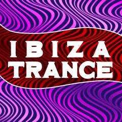 IBIZA Trance Best Of ❤️ ❤️ ❤️ ❤️