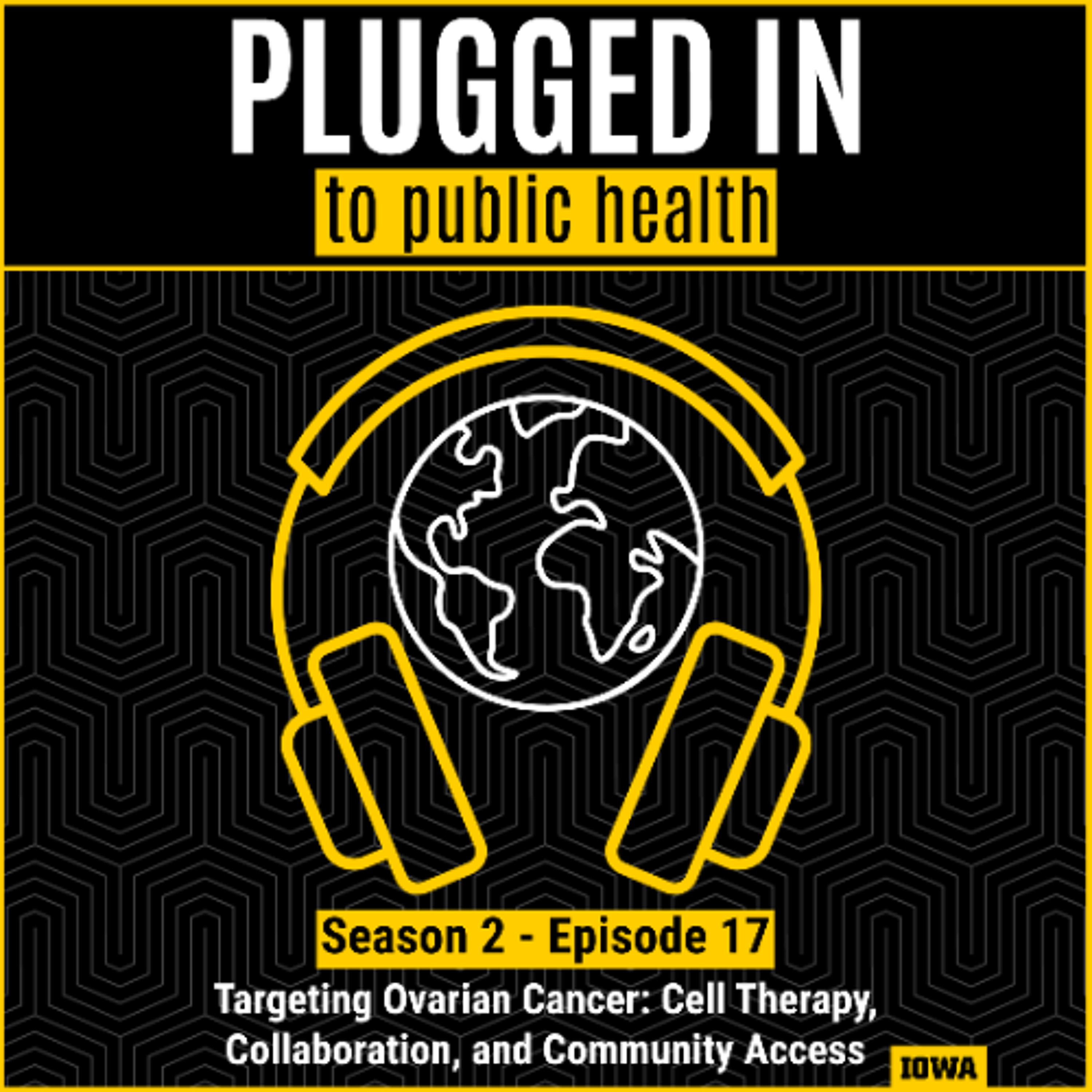 Targeting Ovarian Cancer: Cell Therapy, Collaboration, and Community Access episode artwork