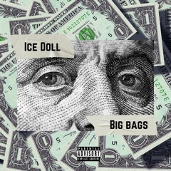 Big Bag>ice doll ft Emis(prod by divine the African plug