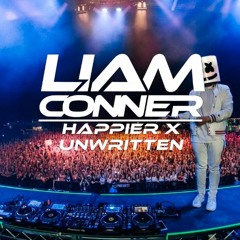 Happier X Unwritten (Liam Conner Mashup)