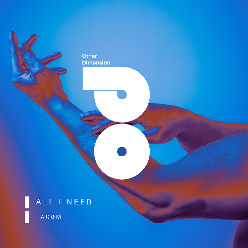 LAGØM - All I Need (Original Mix)