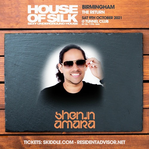 Shenin Amara  - Live @ House of Silk - Birmingham  - Tunnel Club Sat 9th October 2021
