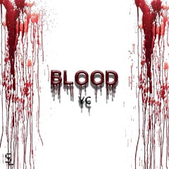 Blood (ft. NoNameCarter!)