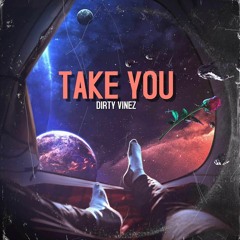 Take You