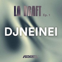 LA DRAFT Ep. 01 (PARIS)  - DJ SET BY DJNEINEI (AFRO CLUB, BAILE FUNK, BOUYON...)