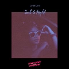 Dj Leoni - Such A Night (Dj Leoni Rework)